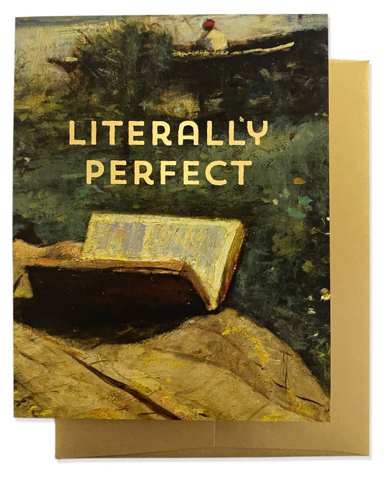 LITERALLY PERFECT Greeting Card - Gold Foil