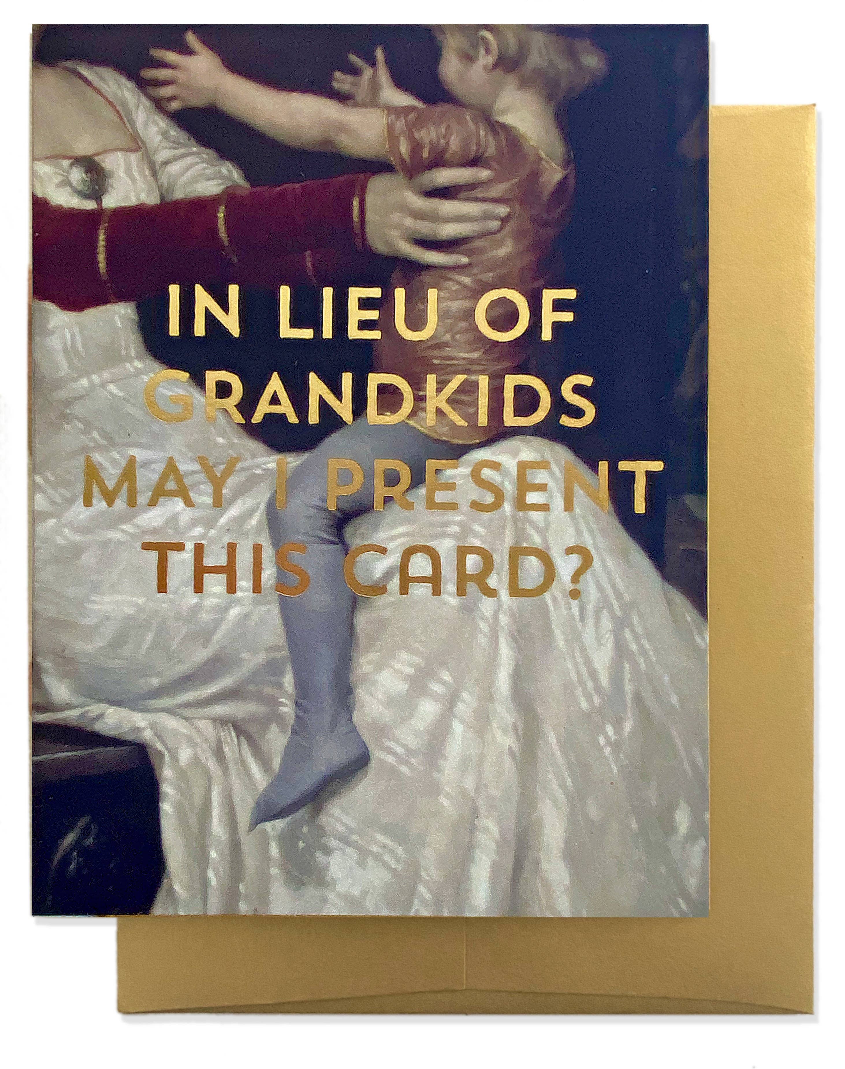 NO GRANDKIDS Greeting Card - Gold Foil